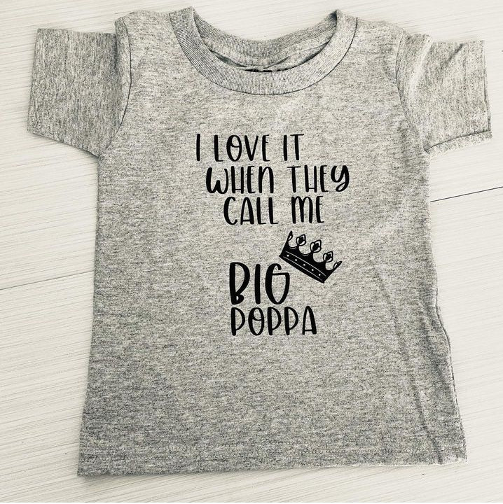 Big poppa shirt